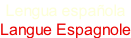 Lengua española Langue Espagnole