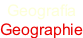 Geografa Geographie